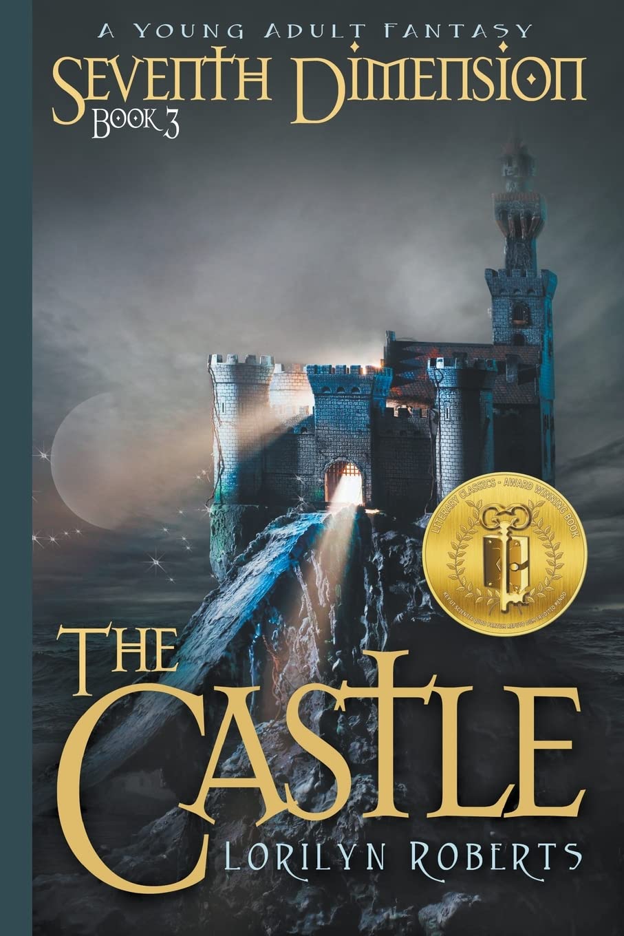 Seventh Dimension - The Castle: A Young Adult Christian Fantasy (Seventh Dimension Series)