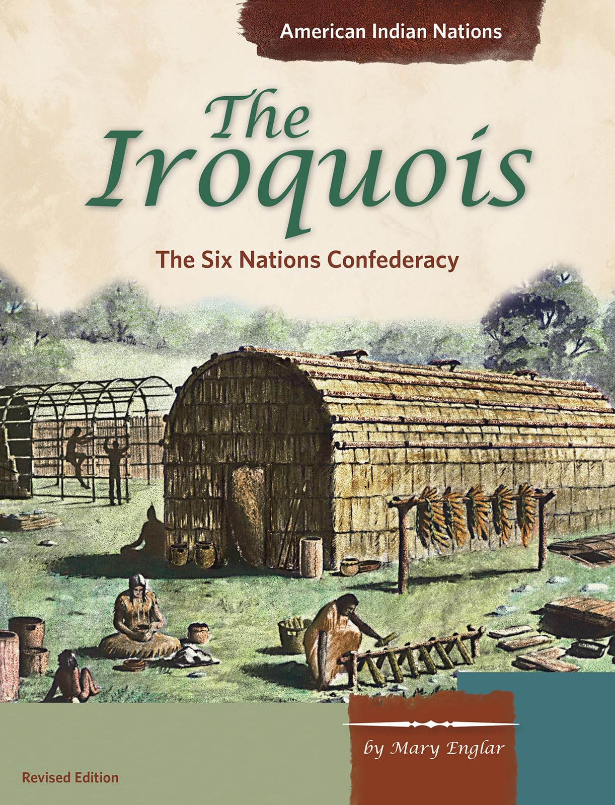The Iroquois: The Six Nations Confederacy (American Indian Nations) - 6362