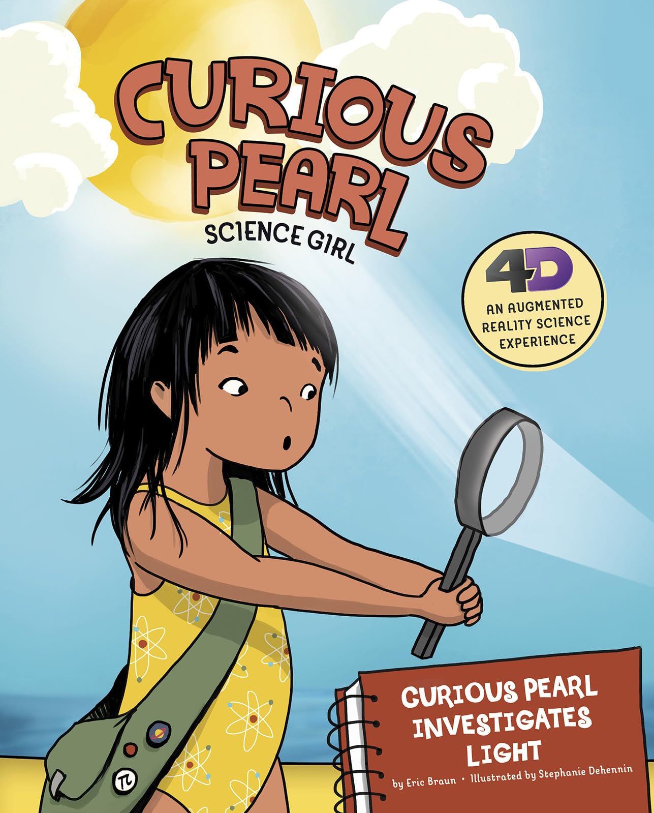Curious Pearl Investigates Light: 4D An Augmented Reality Science Experience (Curious Pearl, Science Girl 4D)