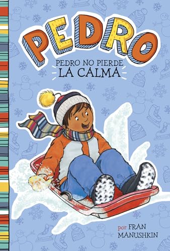 Pedro no pierde la calma/ Pedro Keeps His Cool (Spanish Edition)