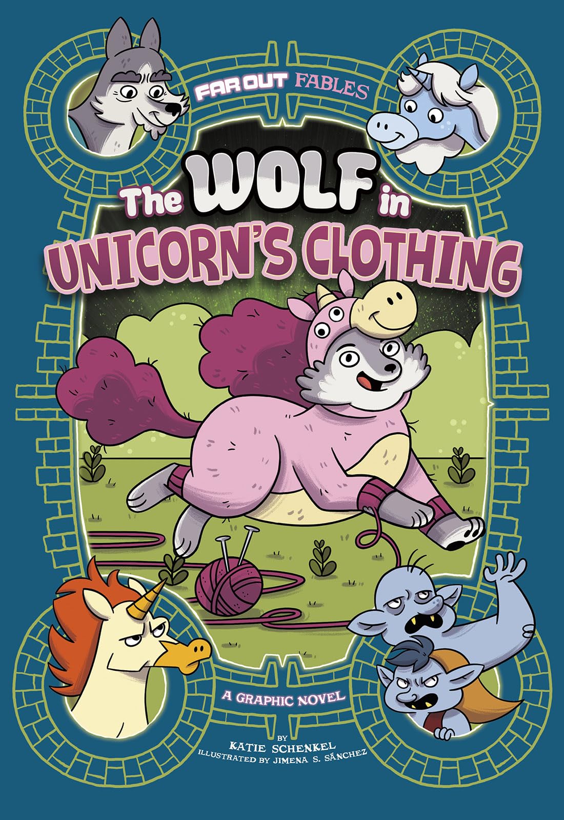The Wolf in Unicorn's Clothing (Far Out Fables)