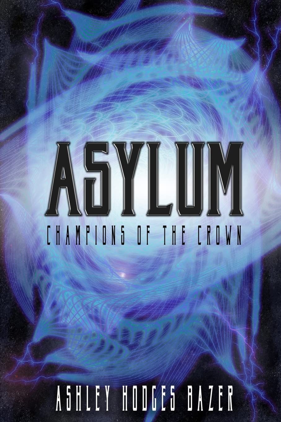 Asylum: Champions of the Crown (The Crown's Call)