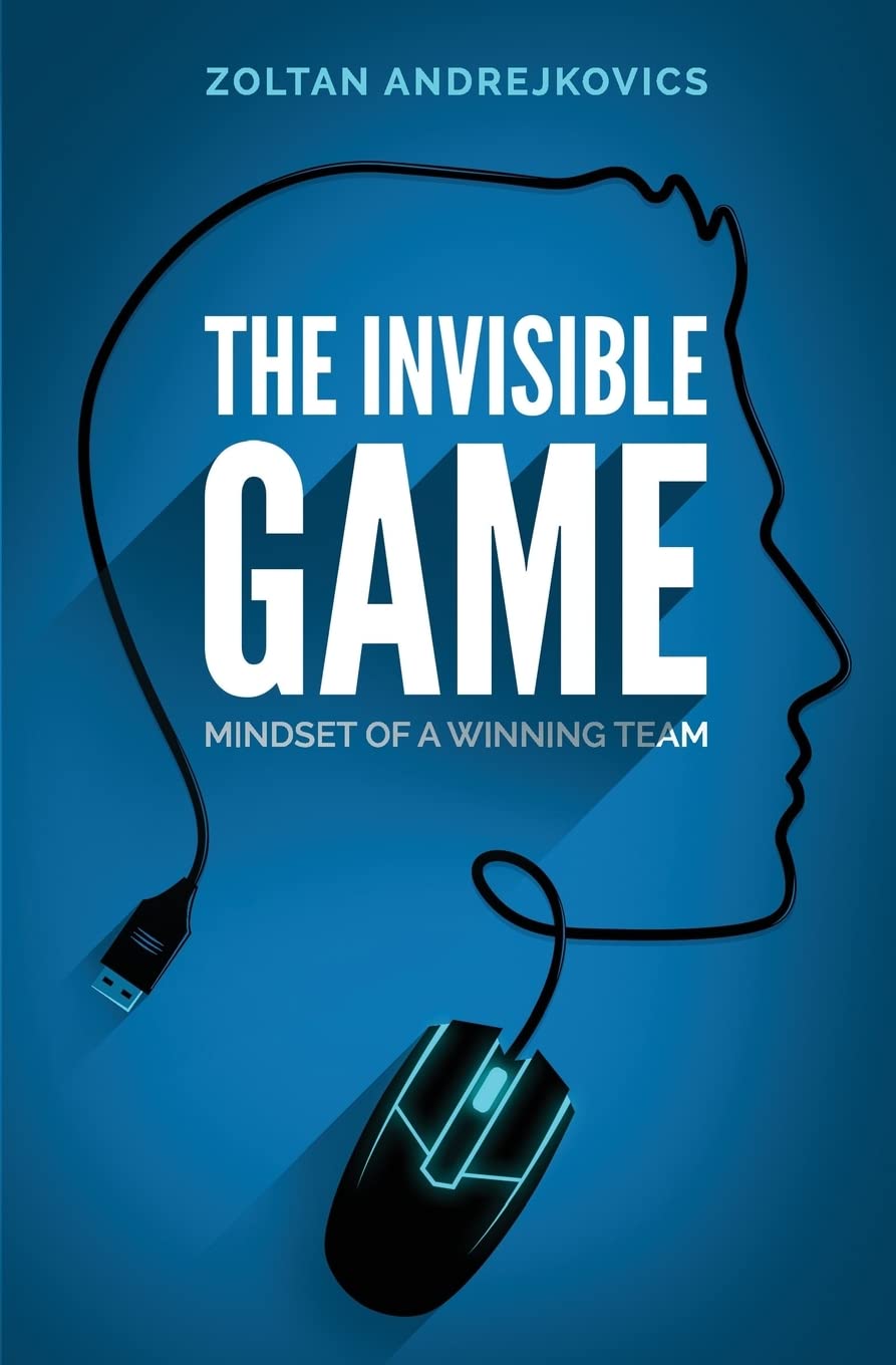 The Invisible Game: Mindset of a Winning Team - 7069