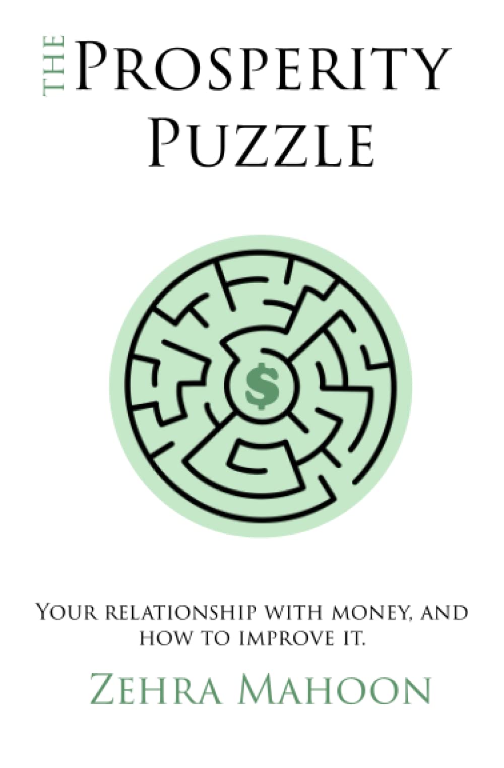 Prosperity Puzzle: Your Relationship with Money and How to Improve it