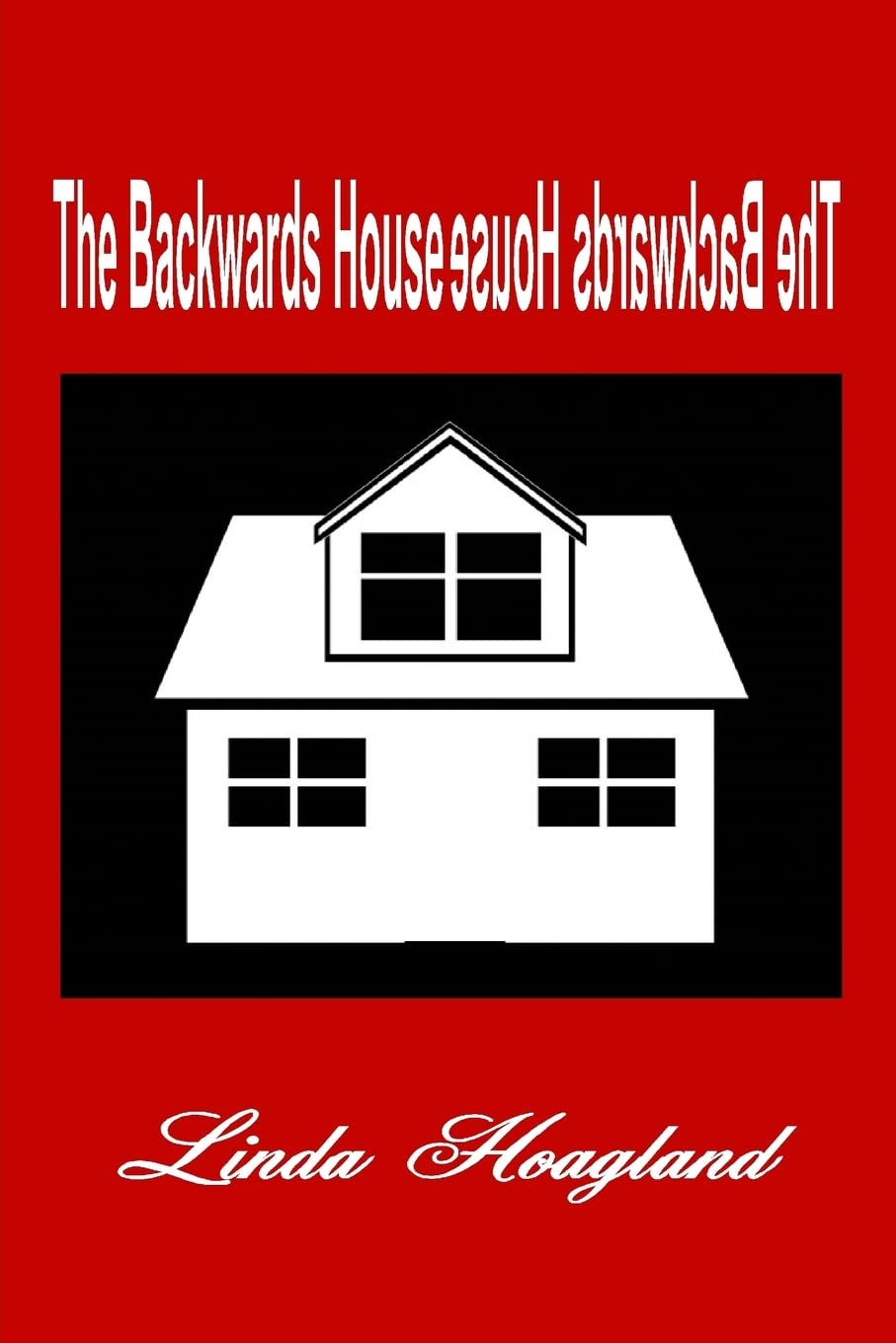 The Backwards House