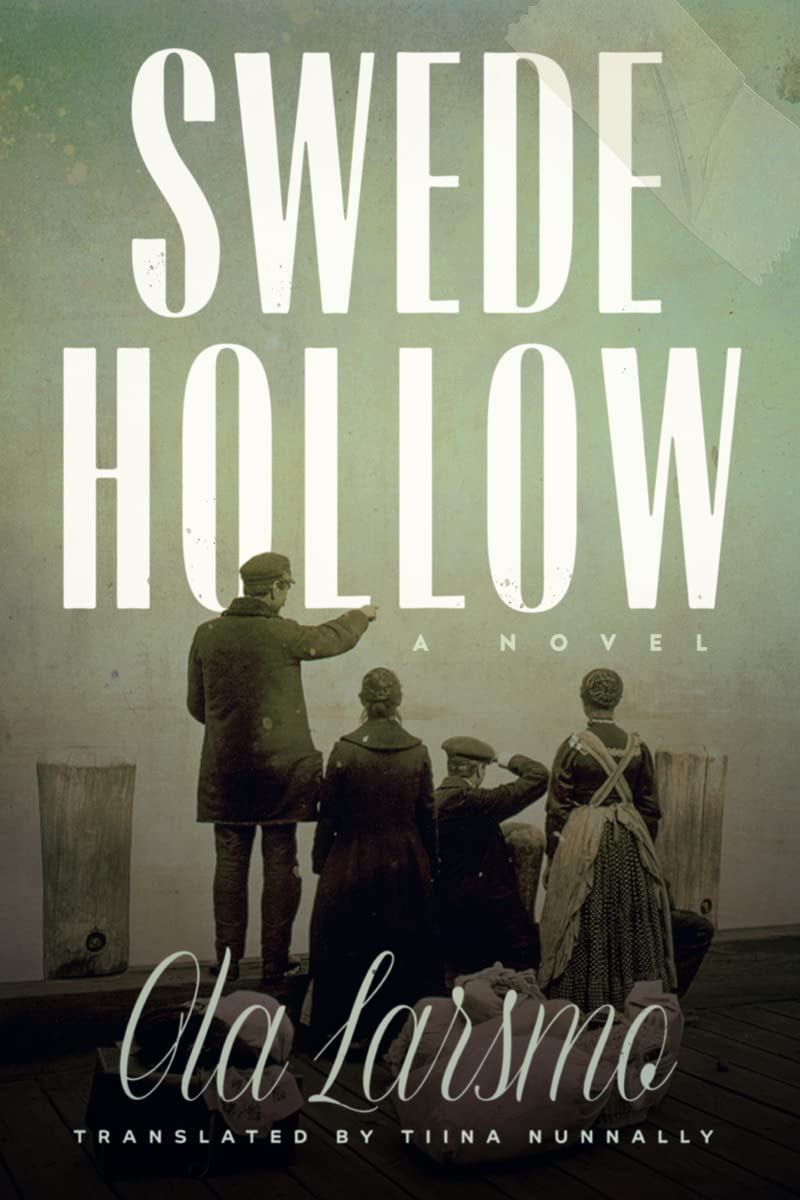 Swede Hollow: A Novel - 4557