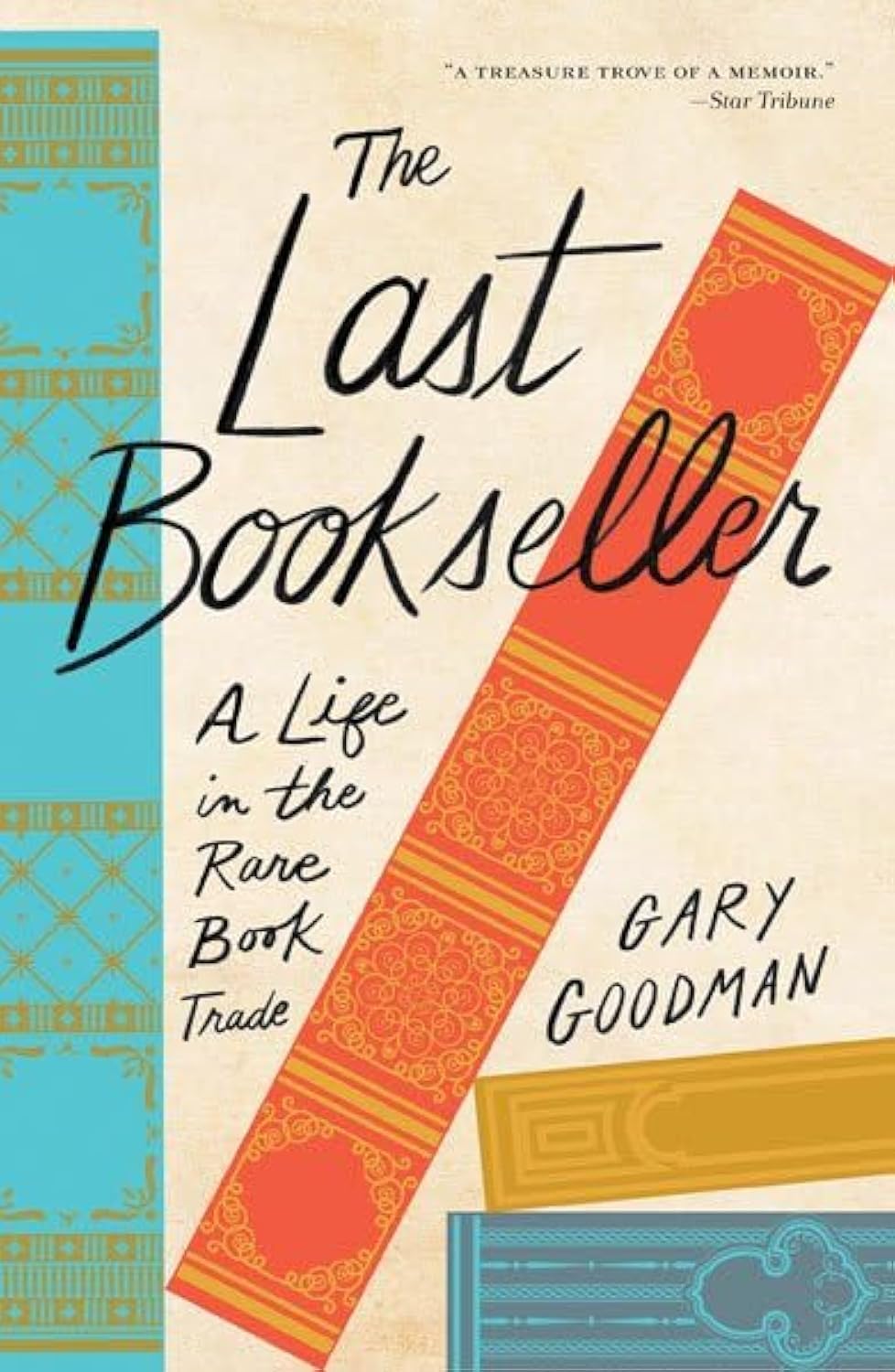 The Last Bookseller: A Life in the Rare Book Trade