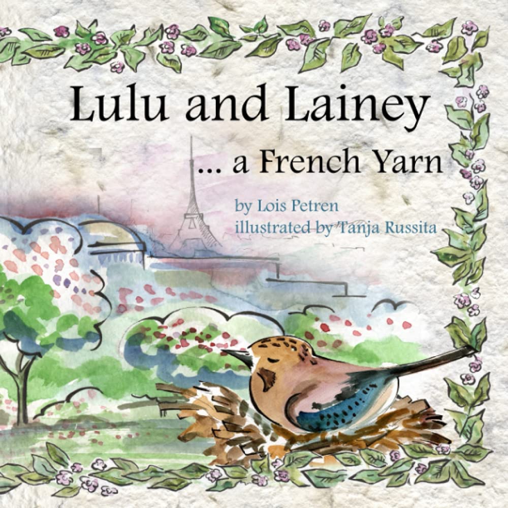 Lulu and Lainey: ....... a French Yarn