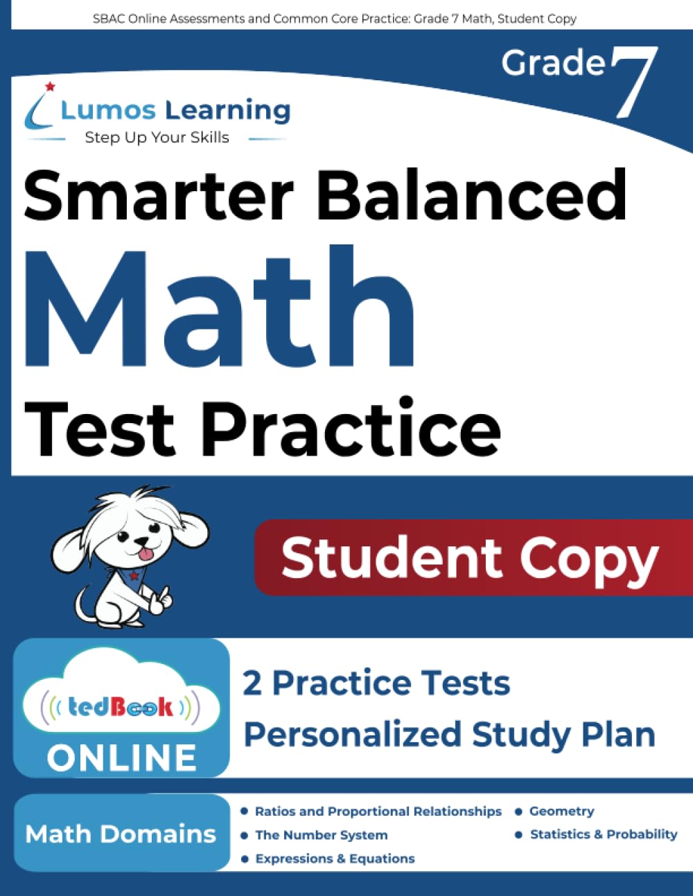 SBAC Online Assessments and Common Core Practice: Grade 7 Math, Student Copy - 8265