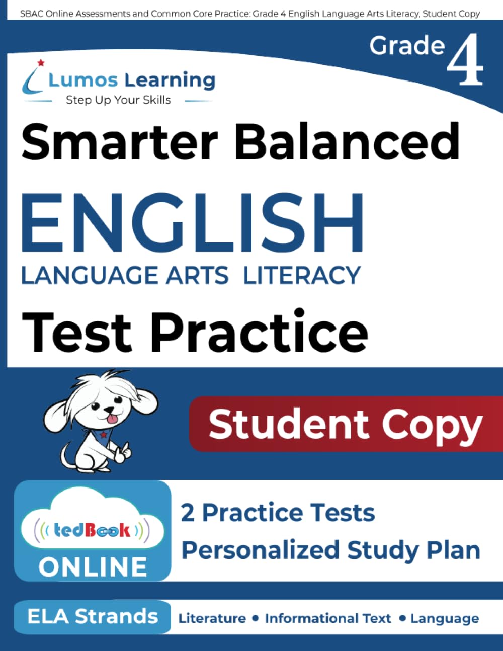 SBAC Online Assessments and Common Core Practice: Grade 4 English Language Arts Literacy, Student Copy
