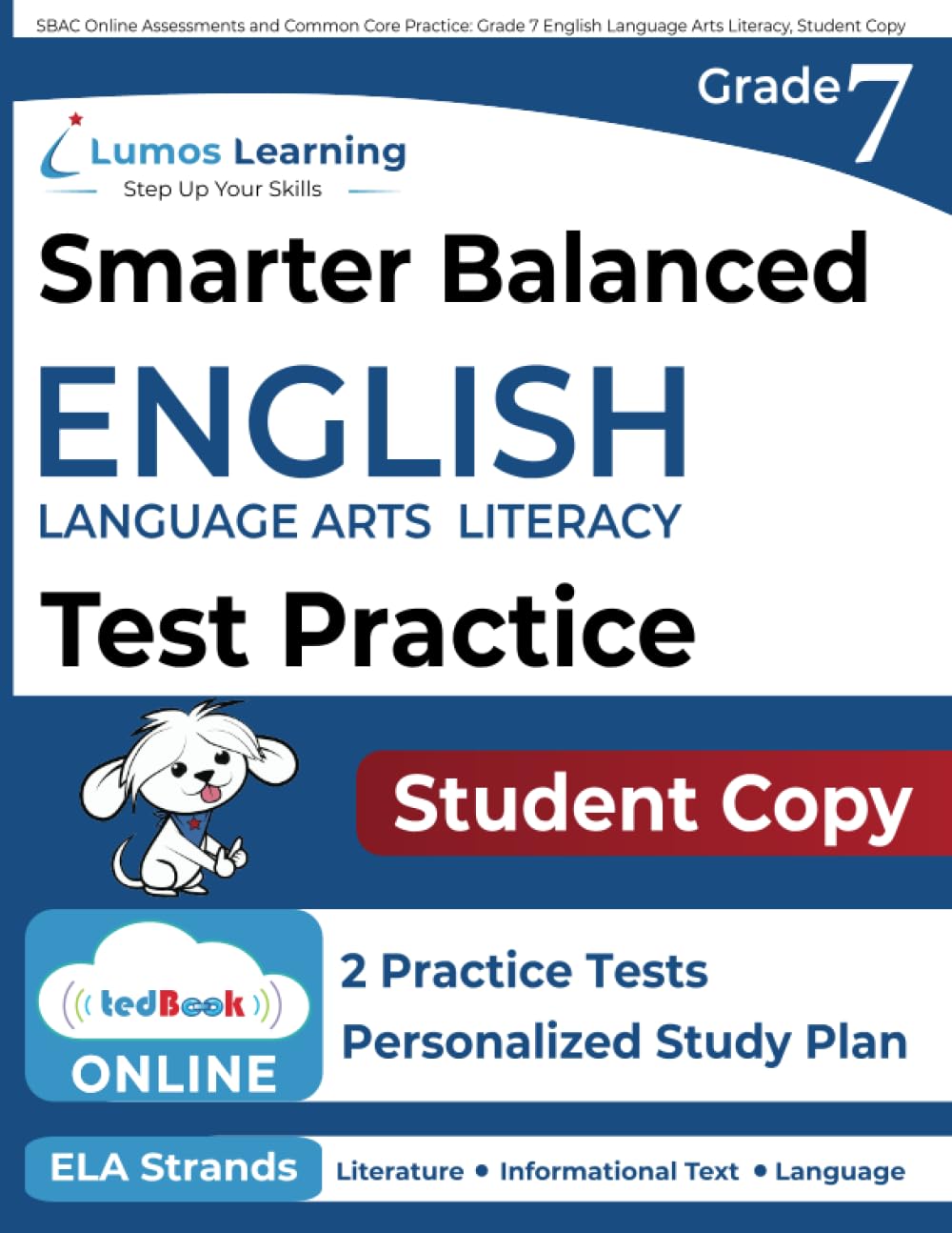 SBAC Online Assessments and Common Core Practice: Grade 7 English Language Arts Literacy, Student Copy - 4507