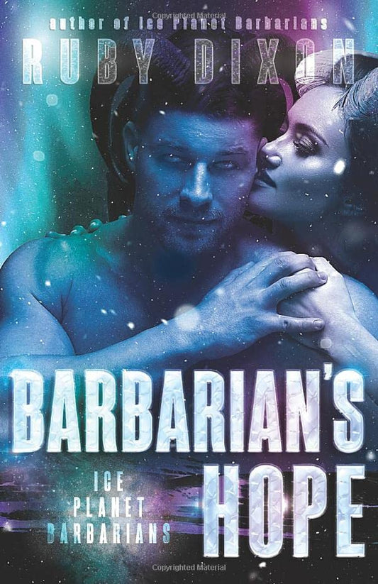Barbarian's Hope: A SciFi Alien Romance (Ice Planet Barbarians) - 3666