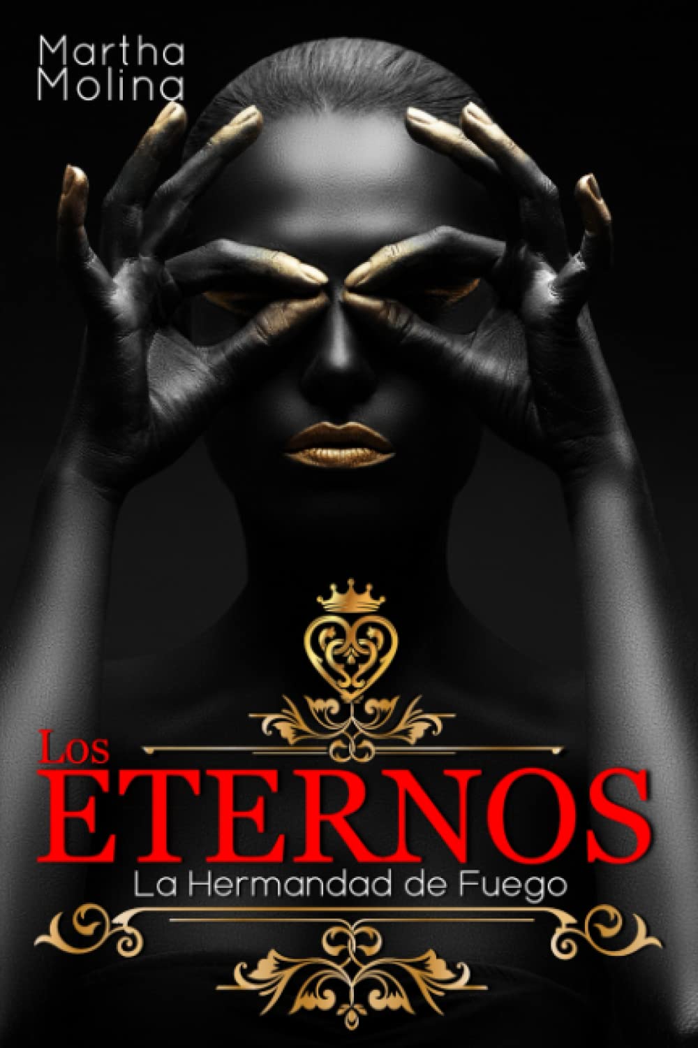 La Hermandad de Fuego (Los Eternos) (Spanish Edition) - 9160