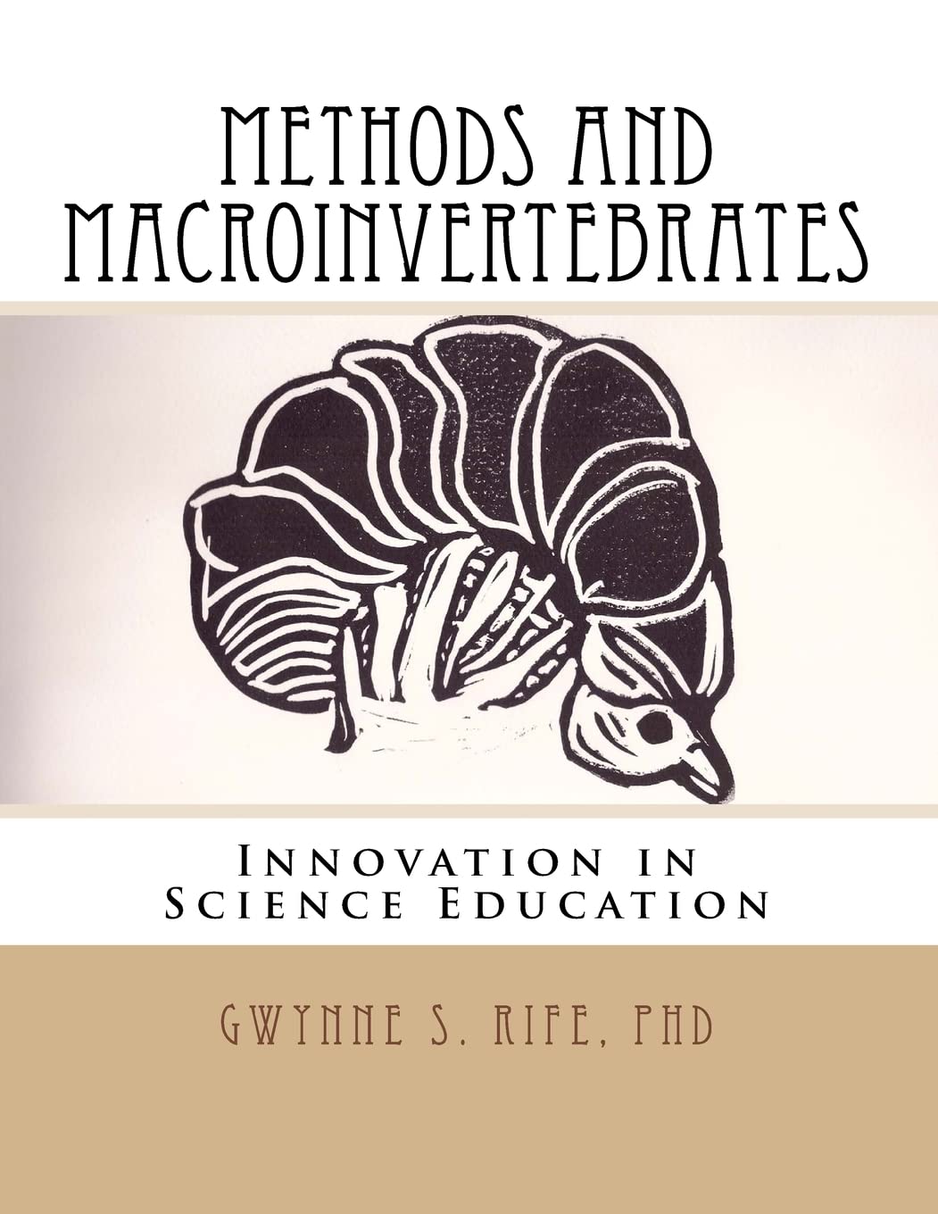 Methods and Macroinvertebrates: Innovation in Science Education
