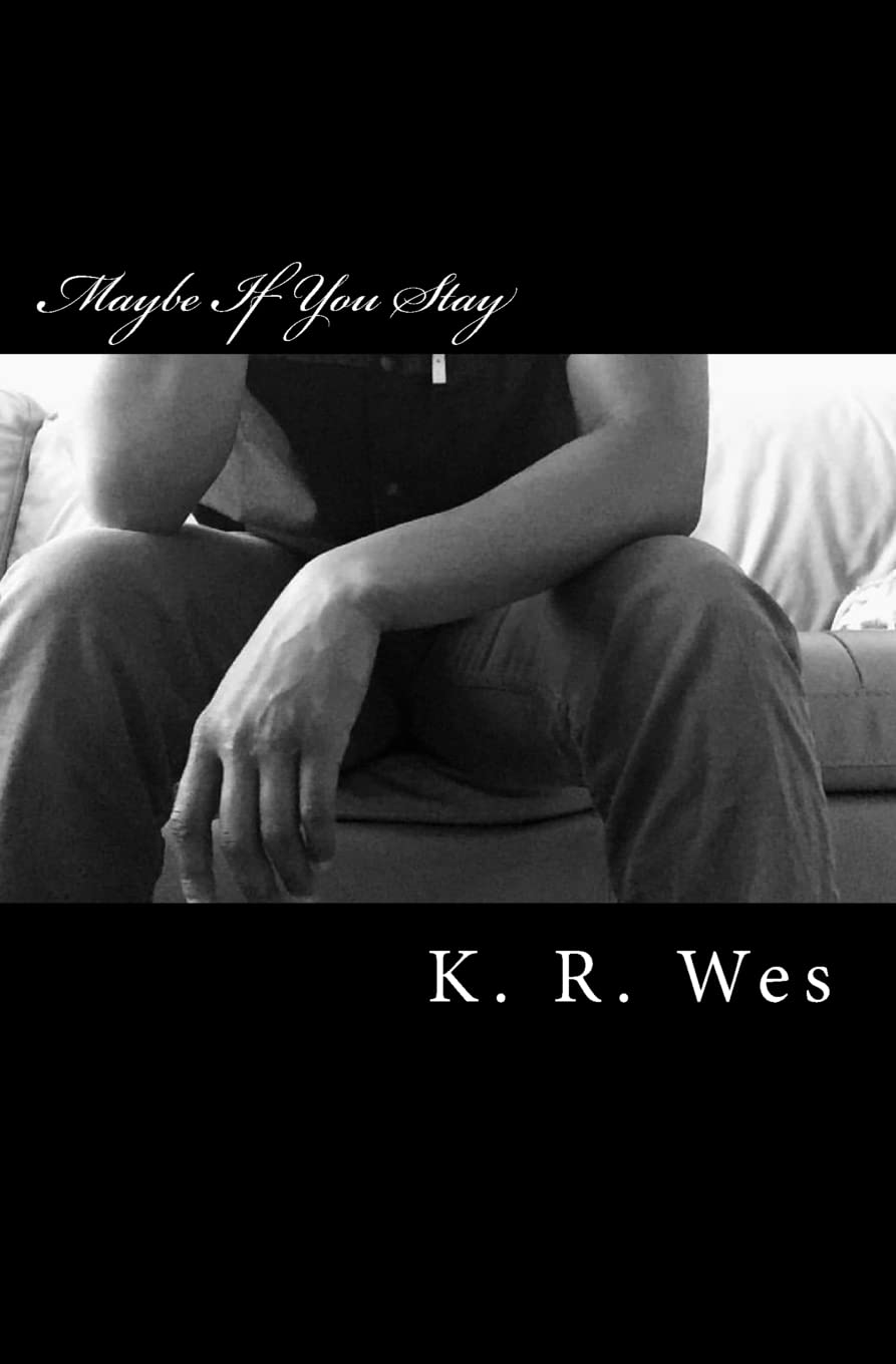 Maybe If You Stay
