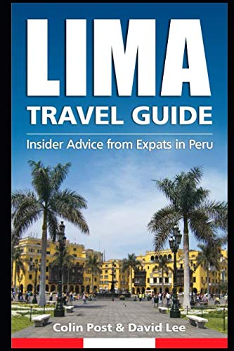 Lima Travel Guide: Insider Advice from Expats in Peru - 5715