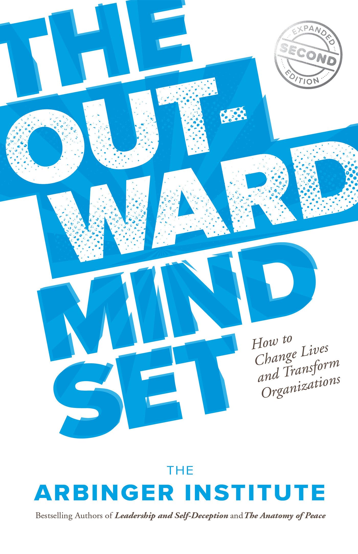 The Outward Mindset: Seeing Beyond Ourselves - 373