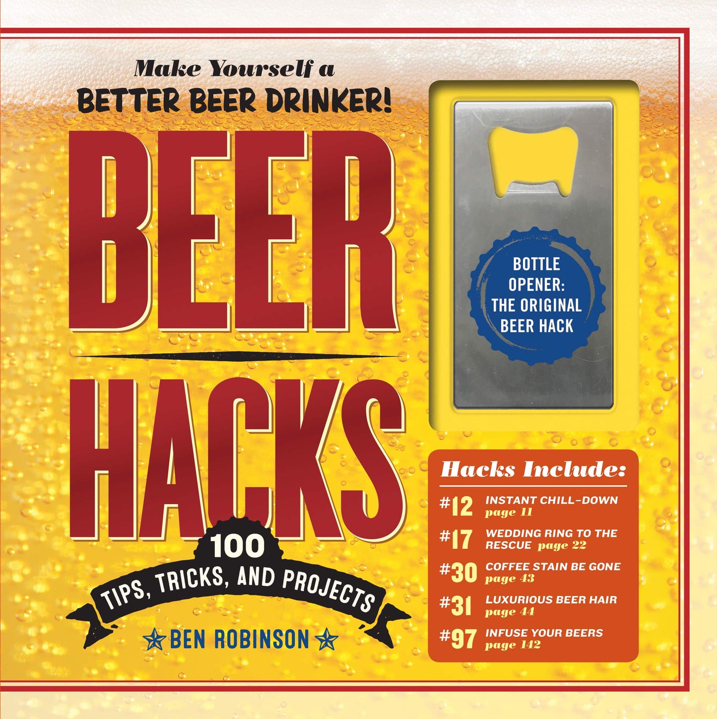 Beer Hacks: 100 Tips, Tricks, and Projects - 2748