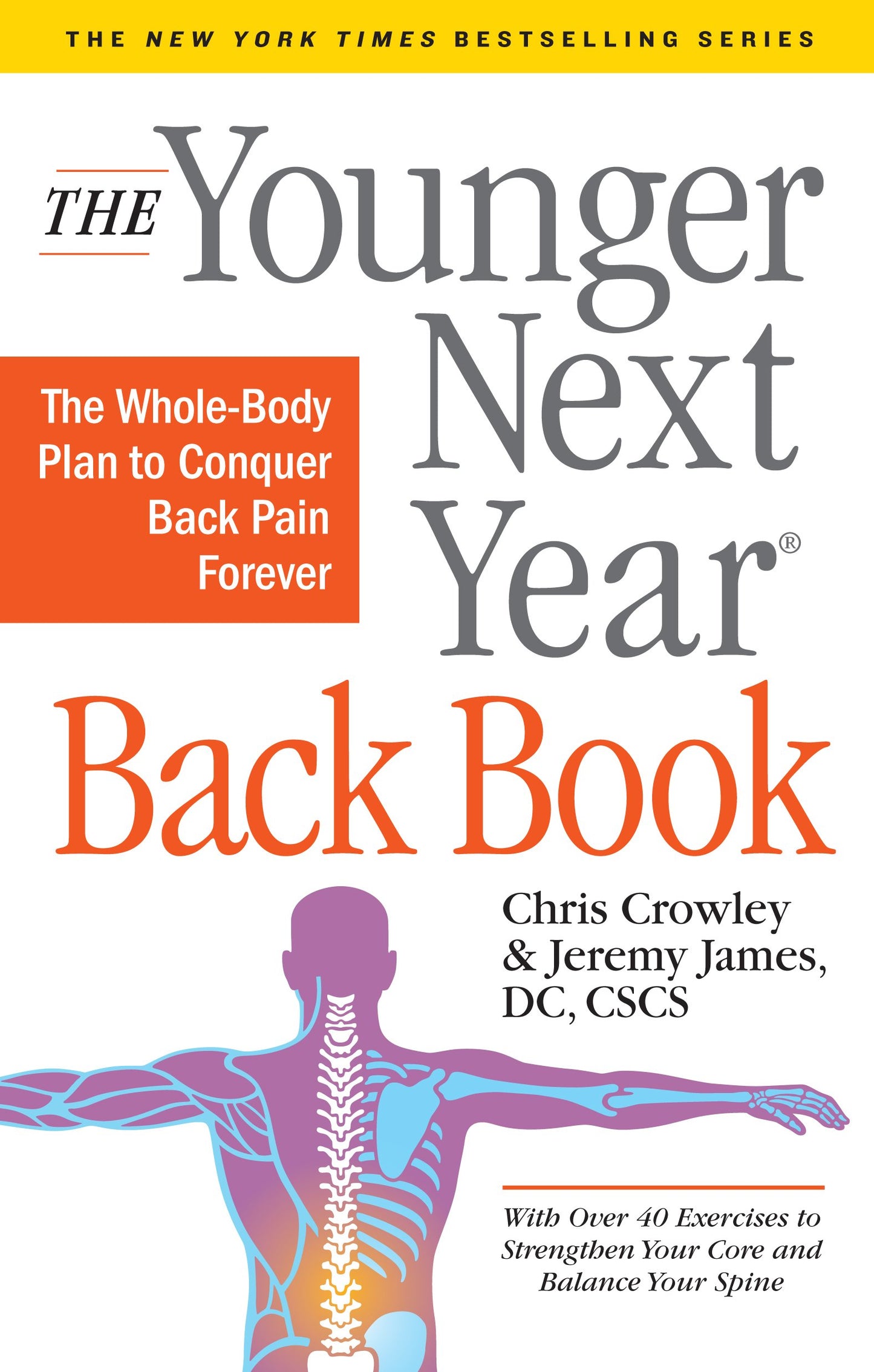 The Younger Next Year Back Book: The Whole-Body Plan to Conquer Back Pain Forever - 4885
