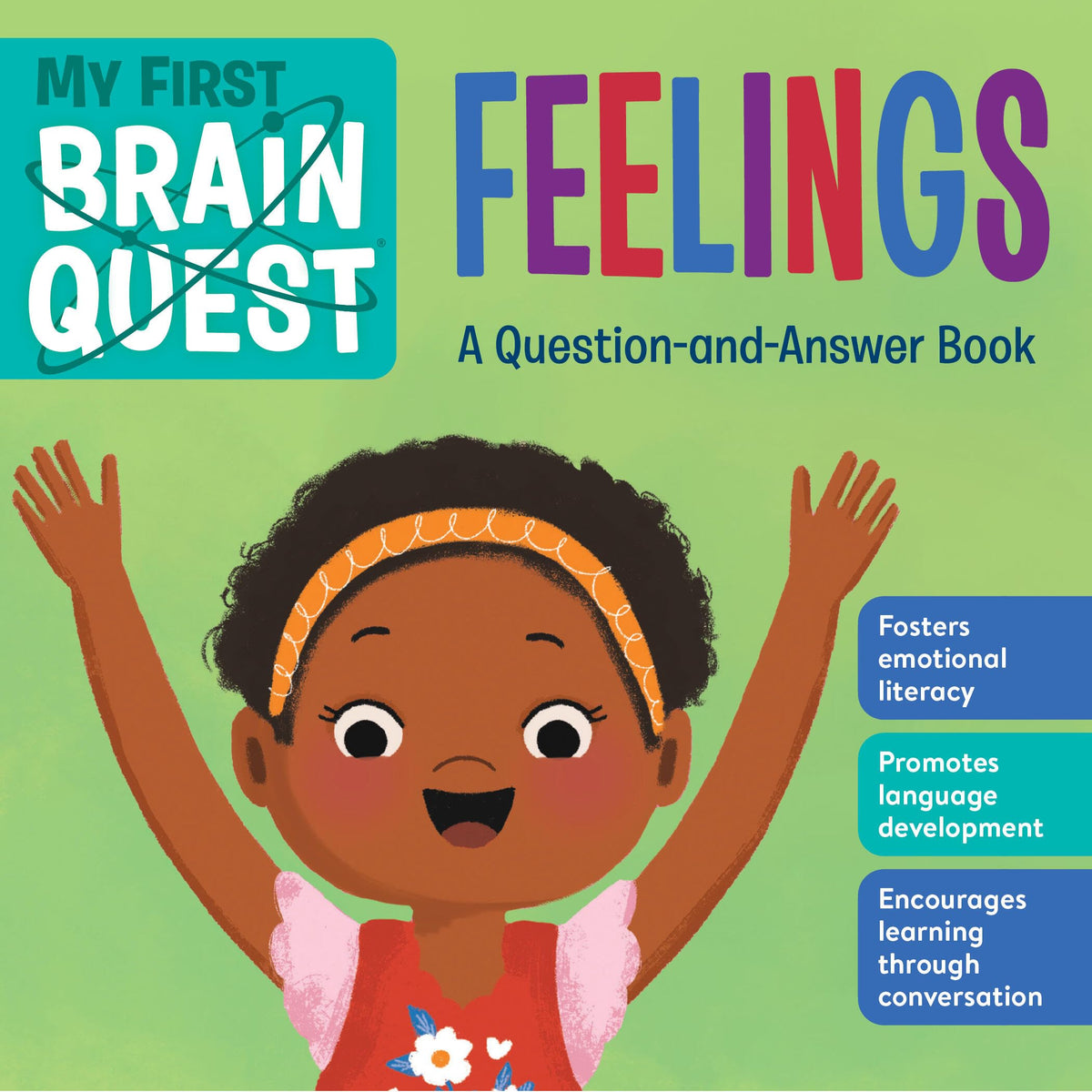 My First Brain Quest Feelings: A Question-and-Answer Book (Brain Quest Board Books, 7)