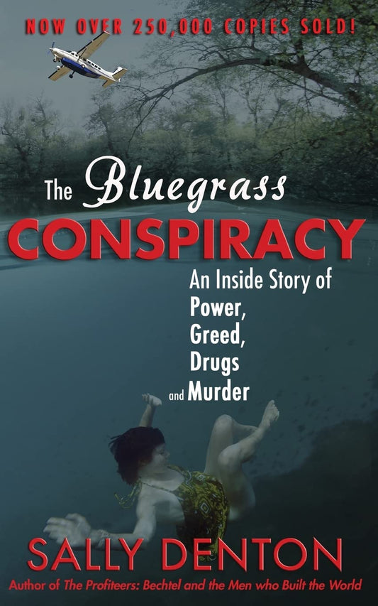 The Bluegrass Conspiracy: An Inside Story of Power, Greed, Drugs & Murder - 6069