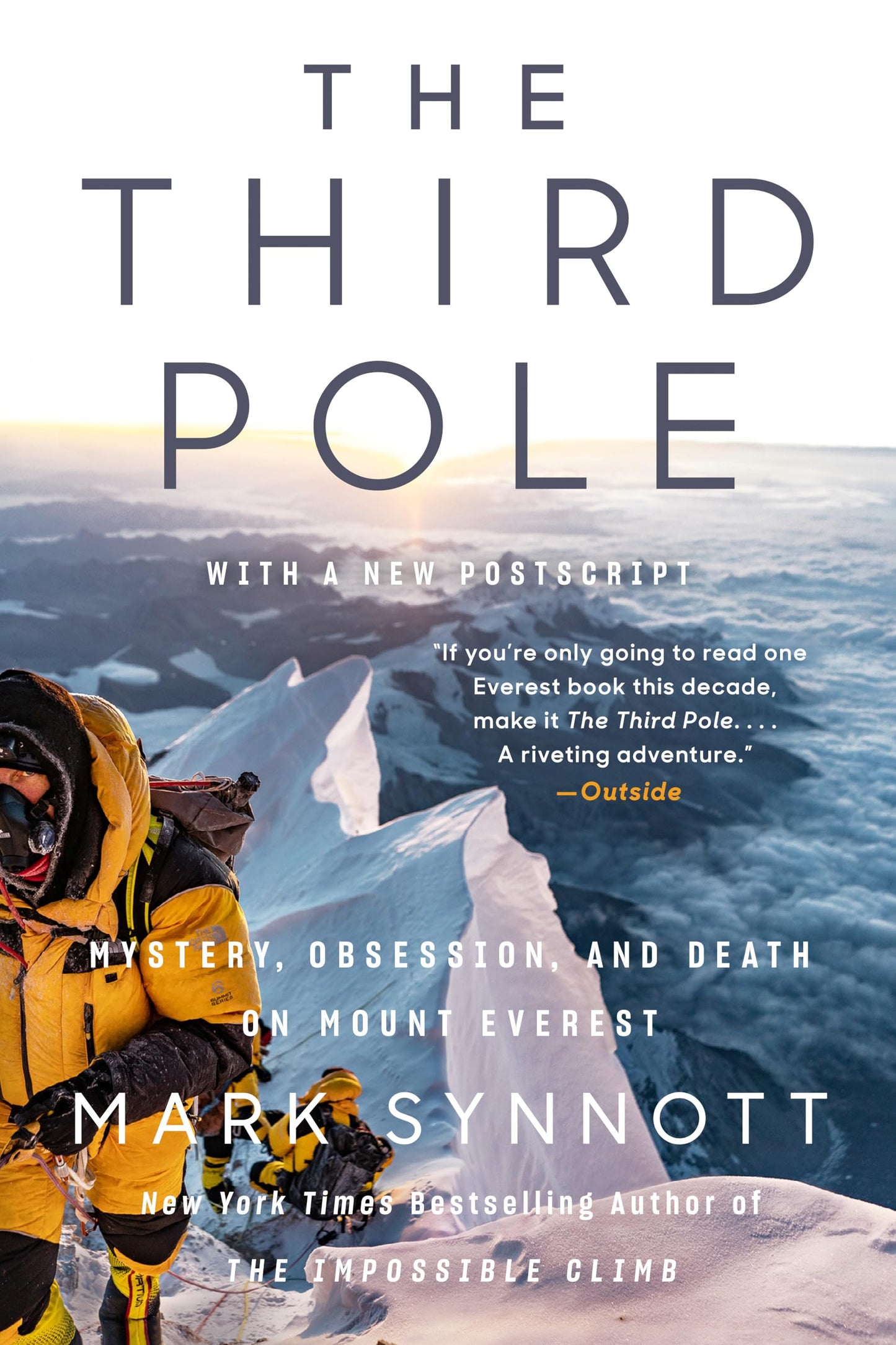 The Third Pole: Mystery, Obsession, and Death on Mount Everest - 9948