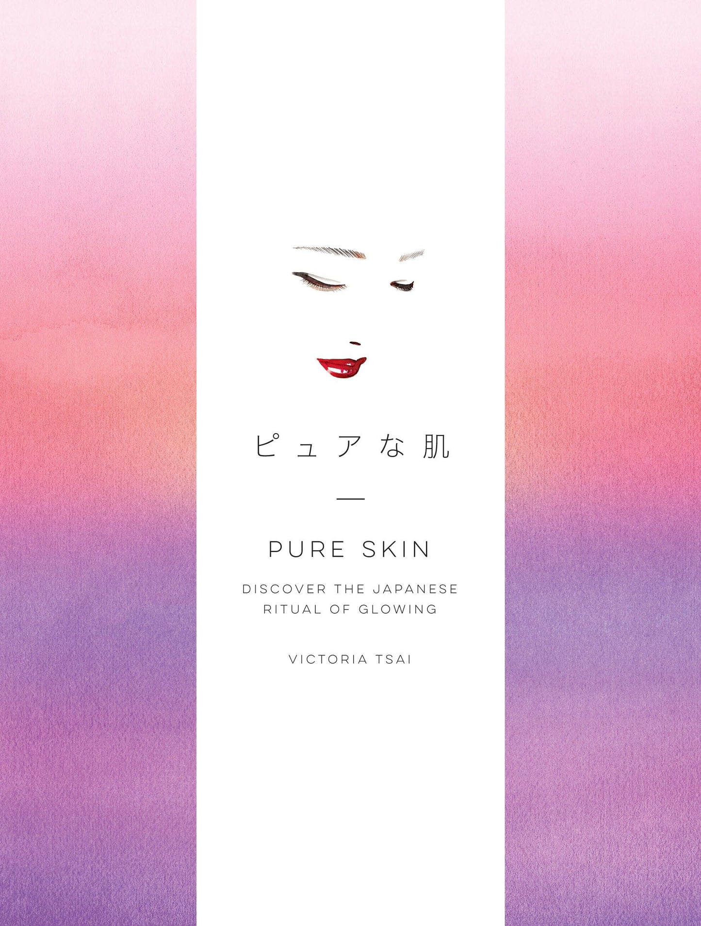 Pure Skin: Discover the Japanese Ritual of Glowing - 2375