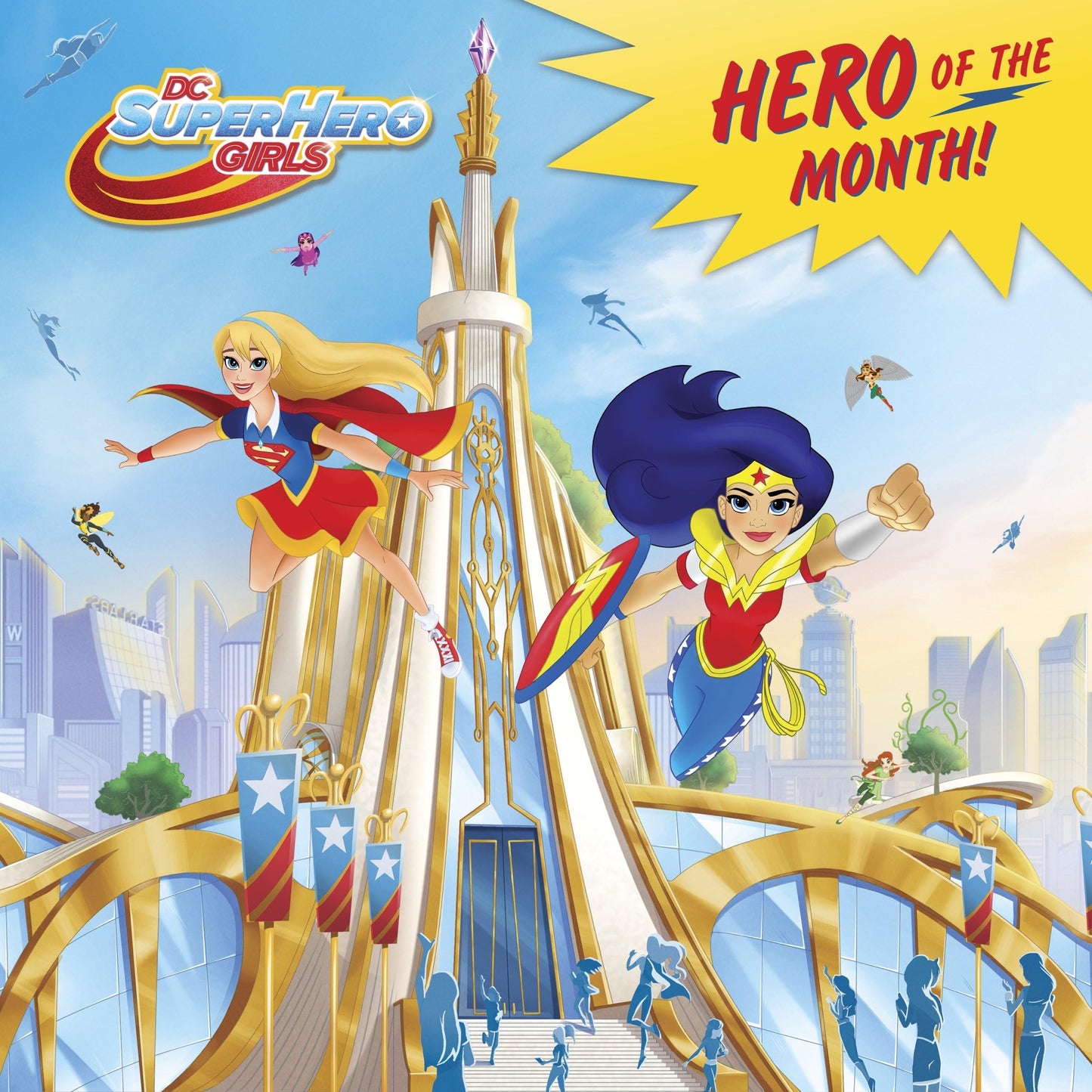 Hero of the Month! (DC Super Hero Girls) (Pictureback(R))
