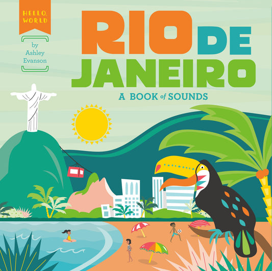 Rio de Janeiro: A Book of Sounds (Hello, World) - 5614