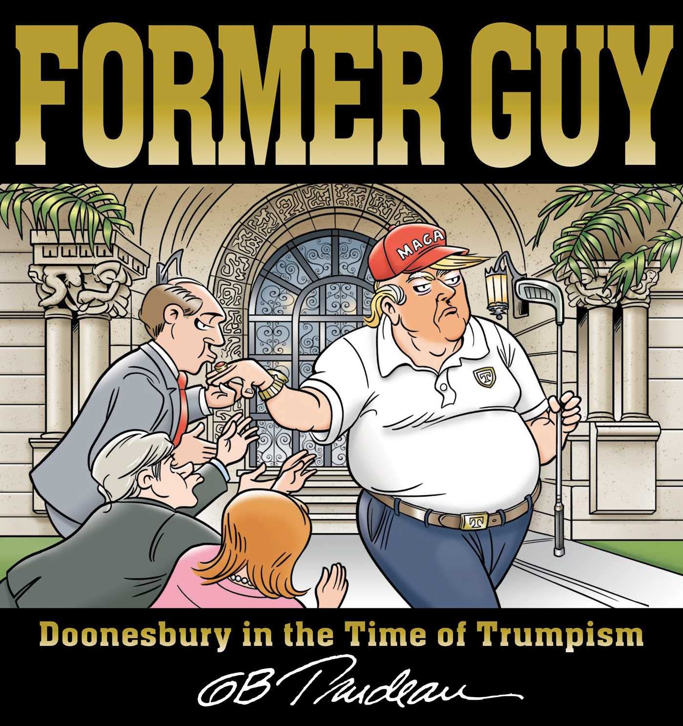 Former Guy: Doonesbury in the Time of Trumpism - 8824