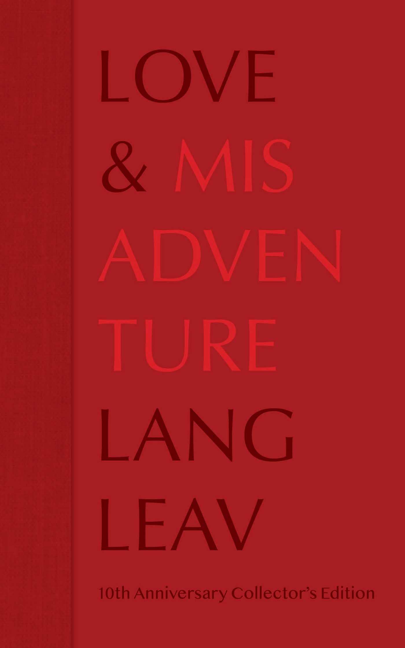 Love & Misadventure 10th Anniversary Collector's Edition (Volume 1) (Lang Leav) - 5329