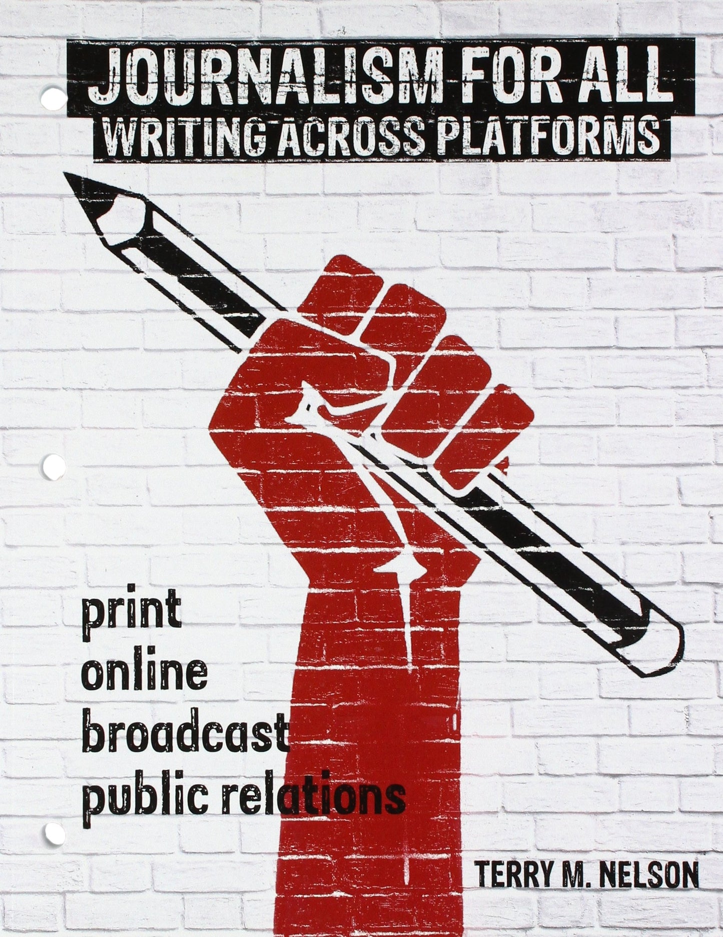 Journalism for All: Writing Across Platforms - 9119