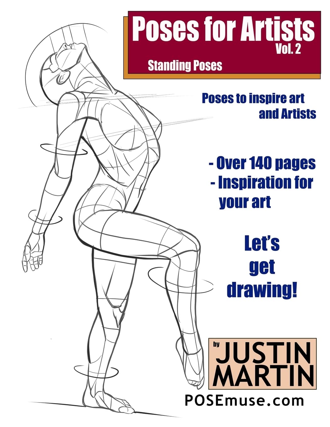 Poses for Artists Volume 2 - Standing Poses: An essential reference for figure drawing and the human form (Inspiring Art and Artists)