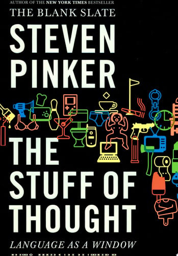 The stuff of thought: language as a window into human nature