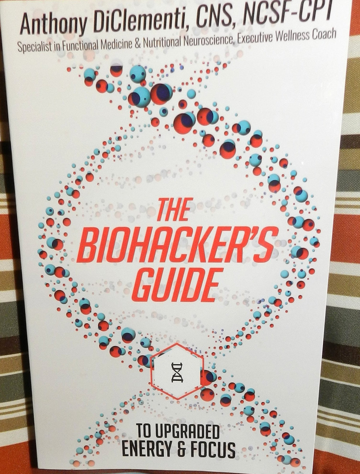 The Biohacker's Guide to Upgraded Energy and Focus