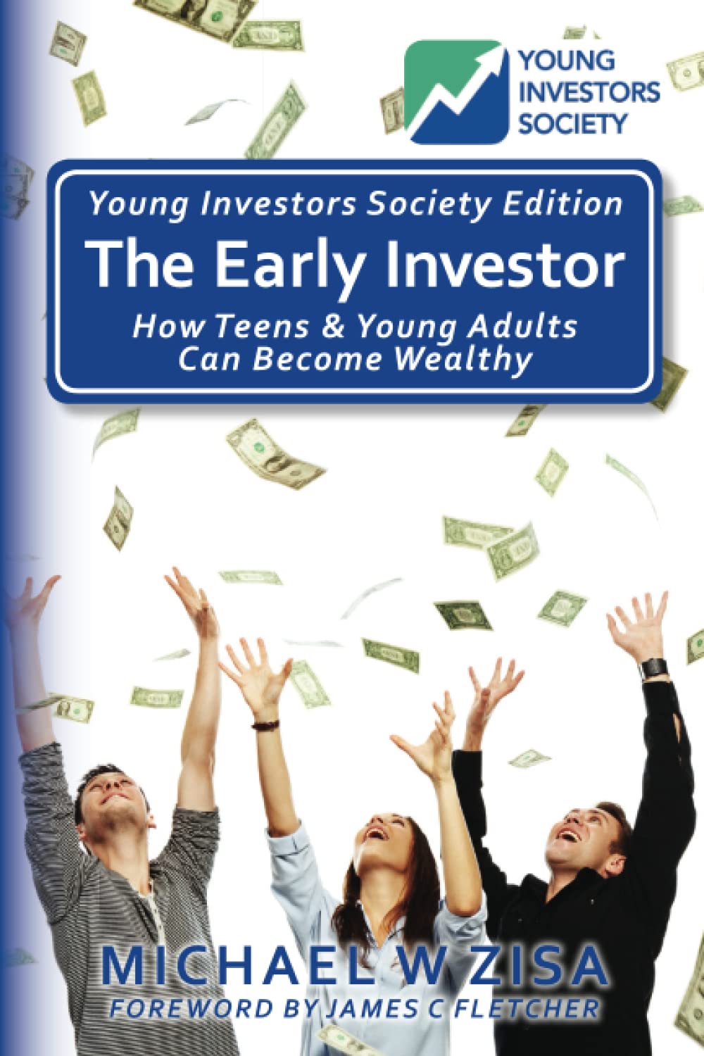 The Early Investor (Young Investors Society Edition): How Teens & Young Adults Can Become Wealthy - 9903