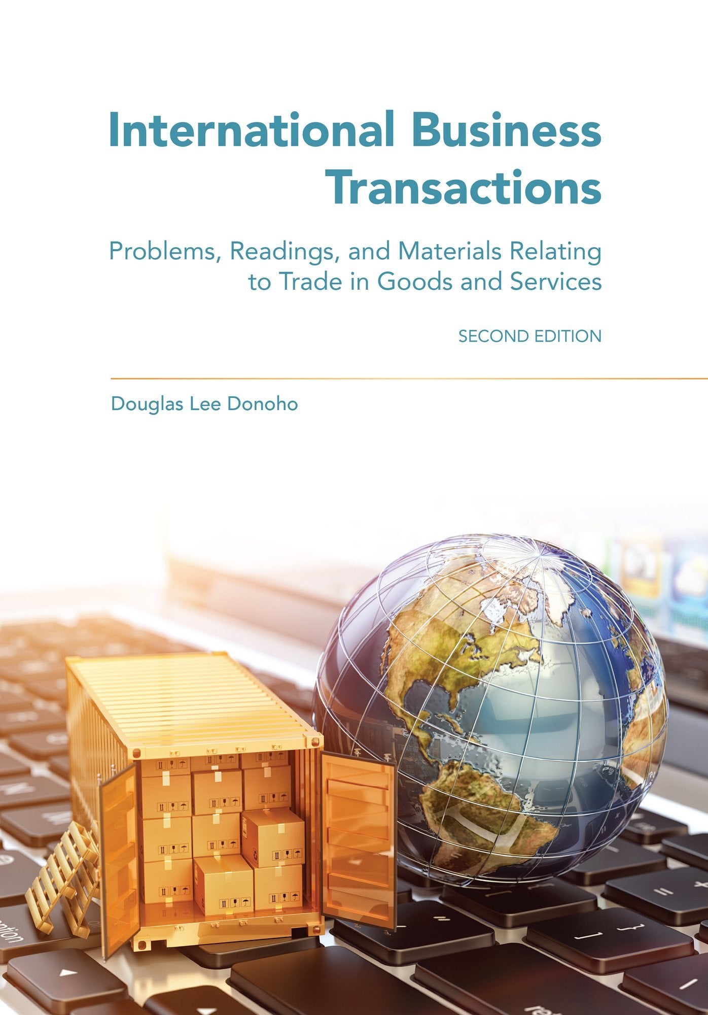 International Business Transactions: Problems, Readings, and Materials Relating to Trade in Goods and Services