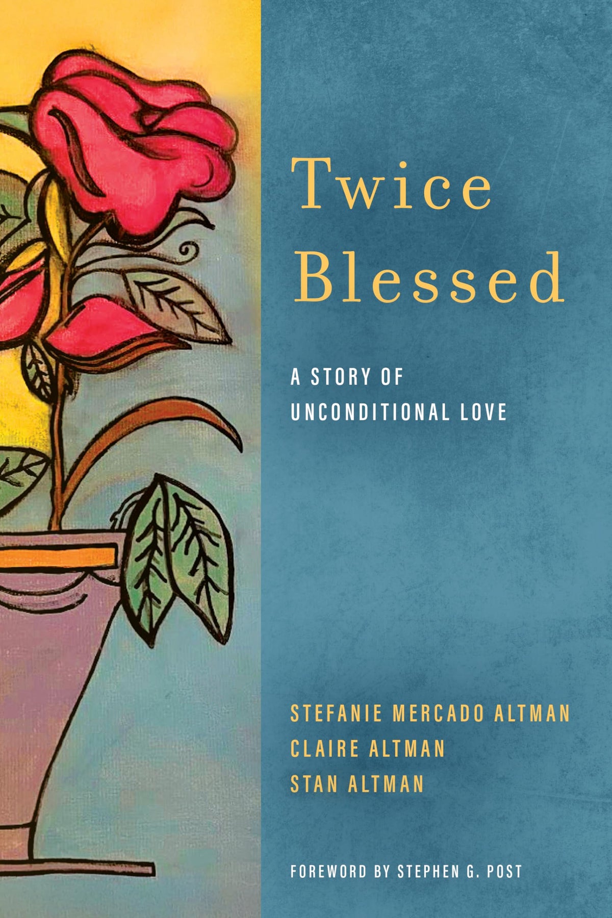 Twice Blessed: A Story of Unconditional Love