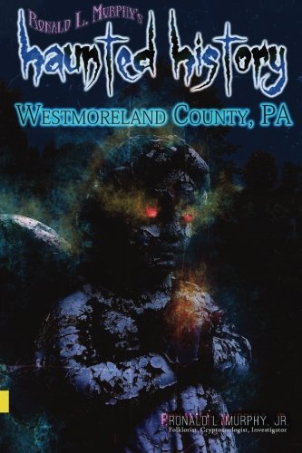 Haunted History: Westmoreland County
