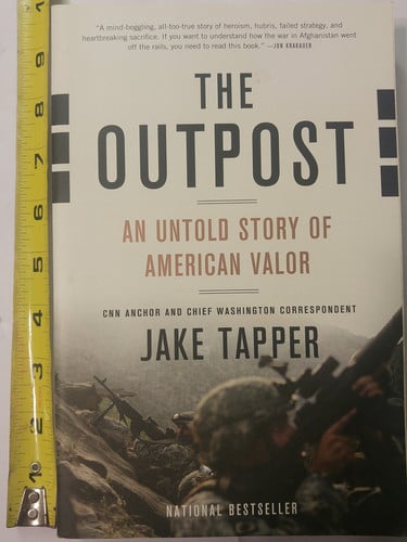 The Outpost An Untold Story of American Valor