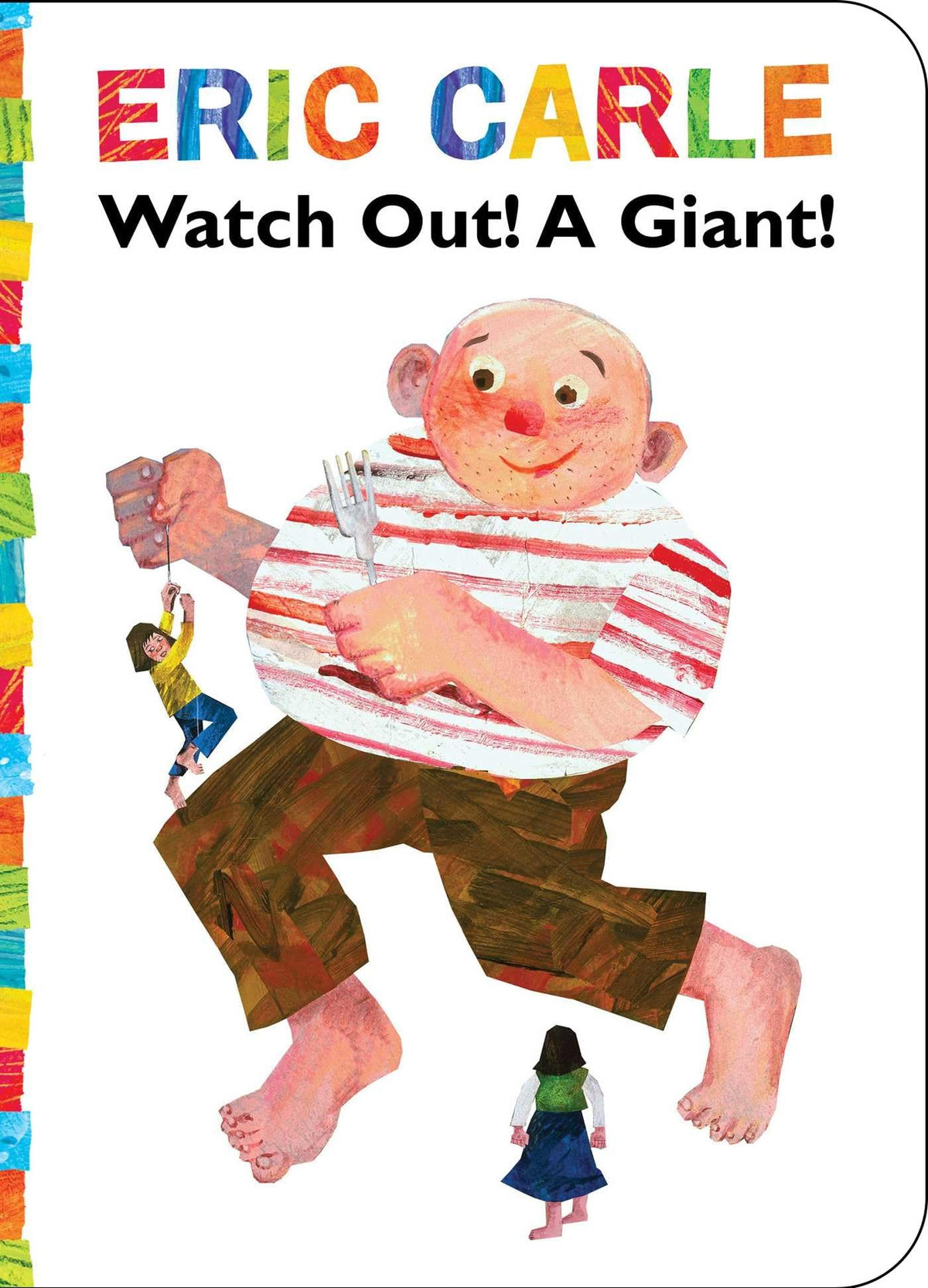 Watch Out! A Giant! (The World of Eric Carle)