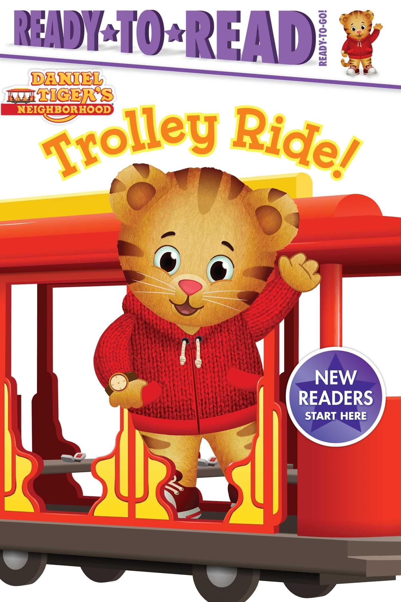 Trolley Ride!: Ready-to-Read Ready-to-Go! (Daniel Tiger's Neighborhood)