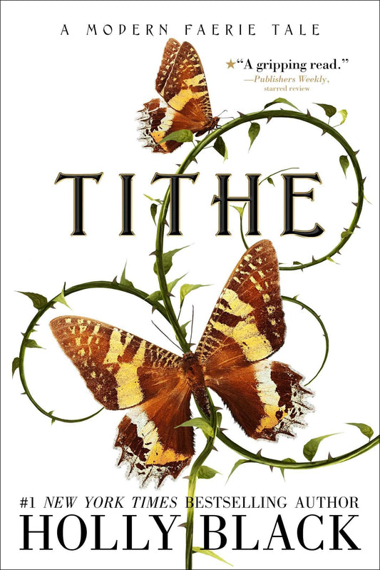 Tithe: A Modern Faerie Tale (The Modern Faerie Tales) - 3424