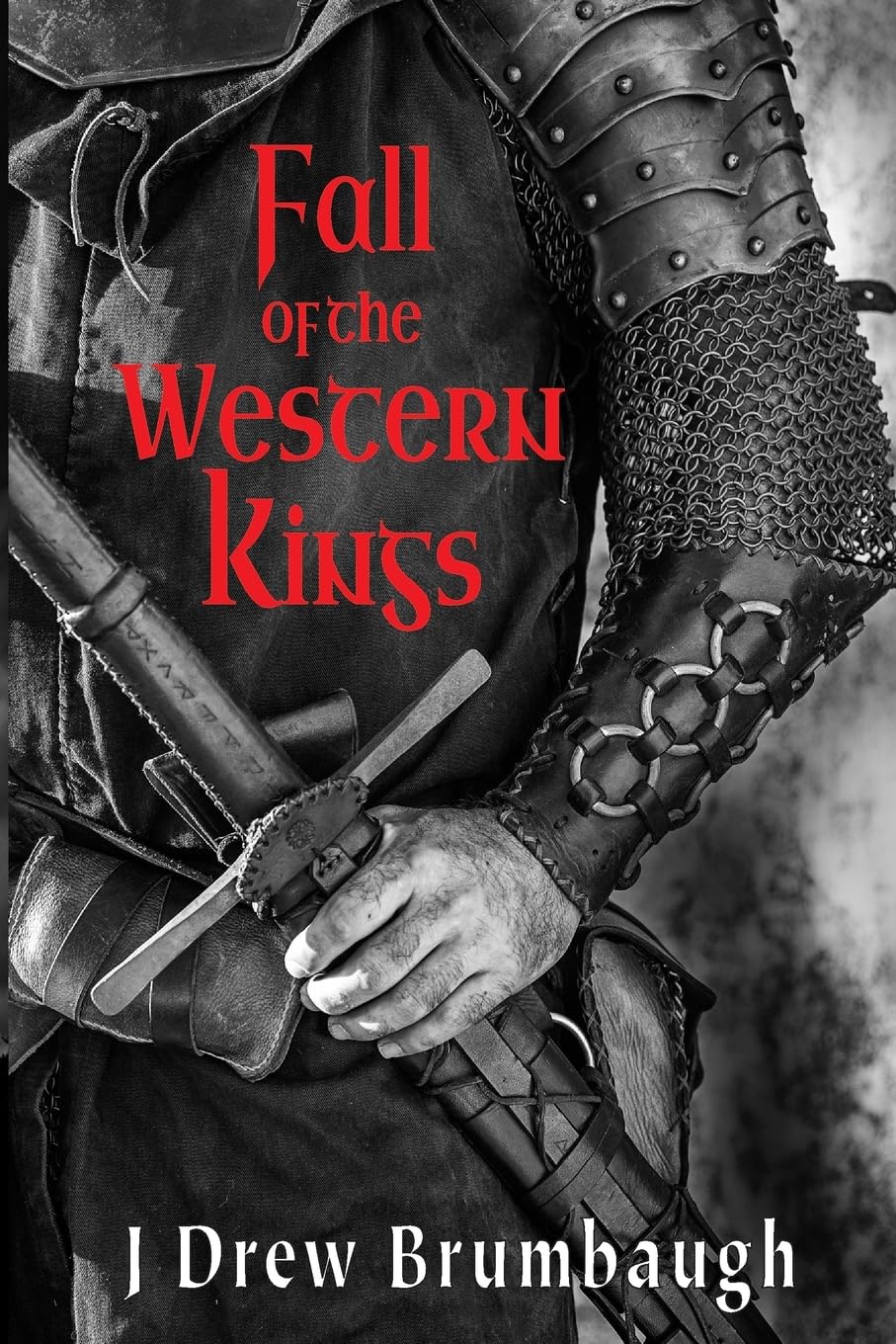 Fall of the Western Kings (Tirumfall Trilogy) (Volume 1)