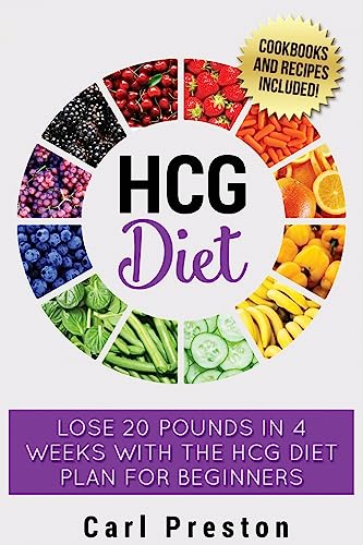 HCG Diet: HCG Diet Plan: HCG Diet Cookbook with 50 + HCG Diet Recipes and Videos - HCG Diet for Beginners: HCG Diet Plan - Follow HCG Diet Plan (HCG ... HCG Diet for Beginners, HCG Phase 3) - 5563