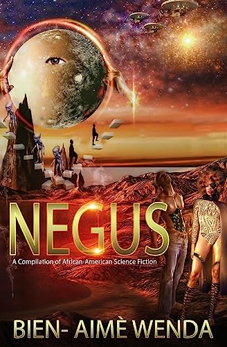 Negus: A Compilation of African-American Science Fiction (Negus Series) - 6534