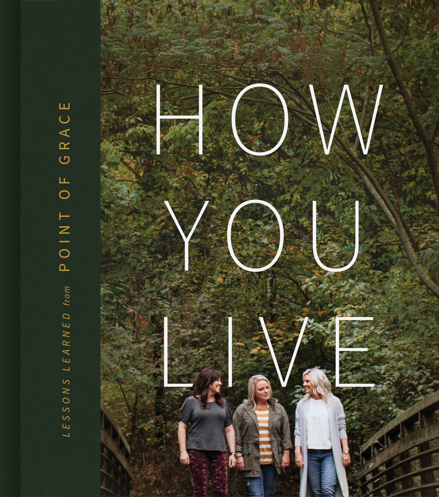 How You Live: Lessons Learned from Point of Grace - 6568