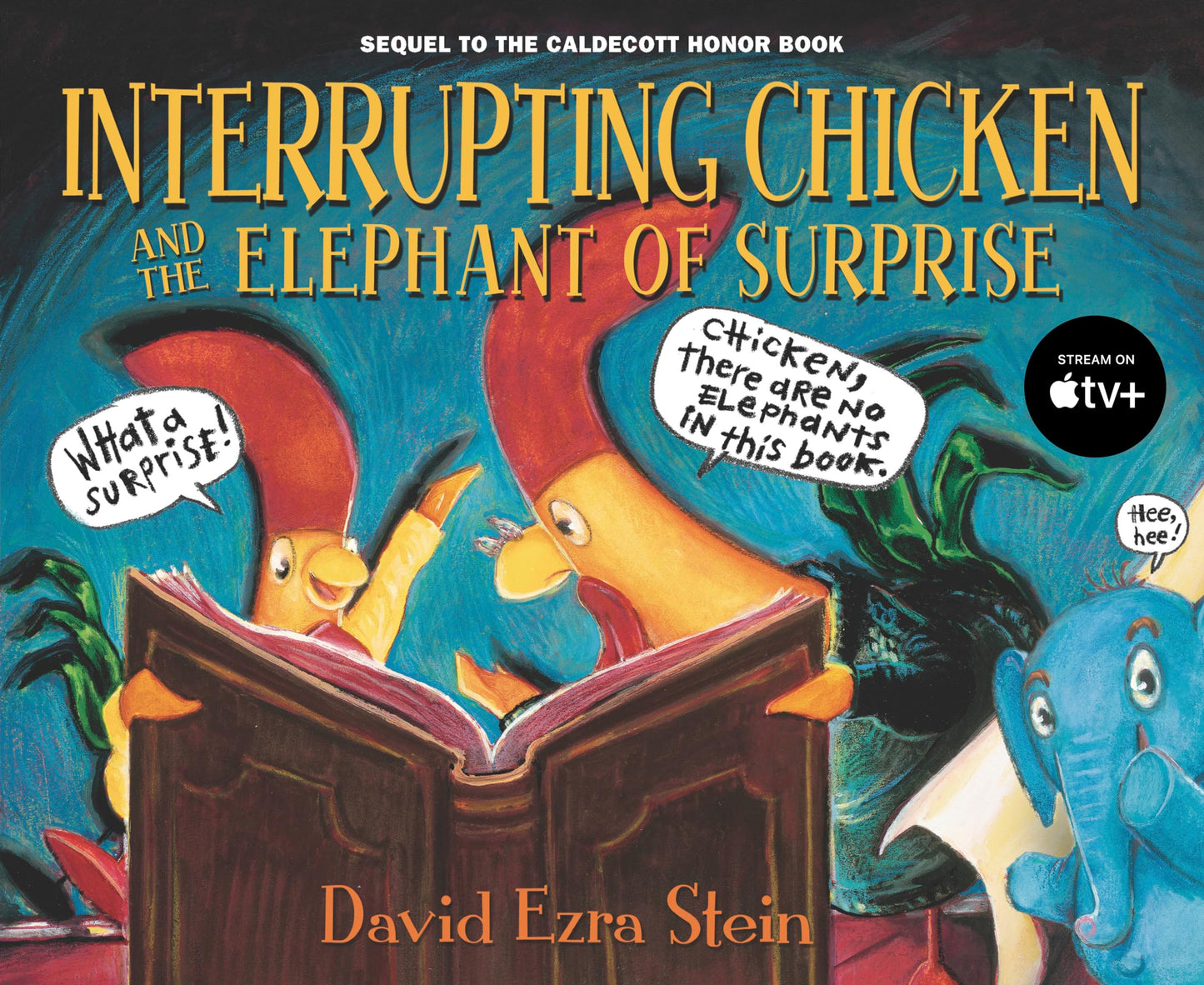 Interrupting Chicken and the Elephant of Surprise: (Funny Read Aloud Children's Picture Book About Surprises, Fairy Tales, and Storytelling for Kids Ages 4-8)