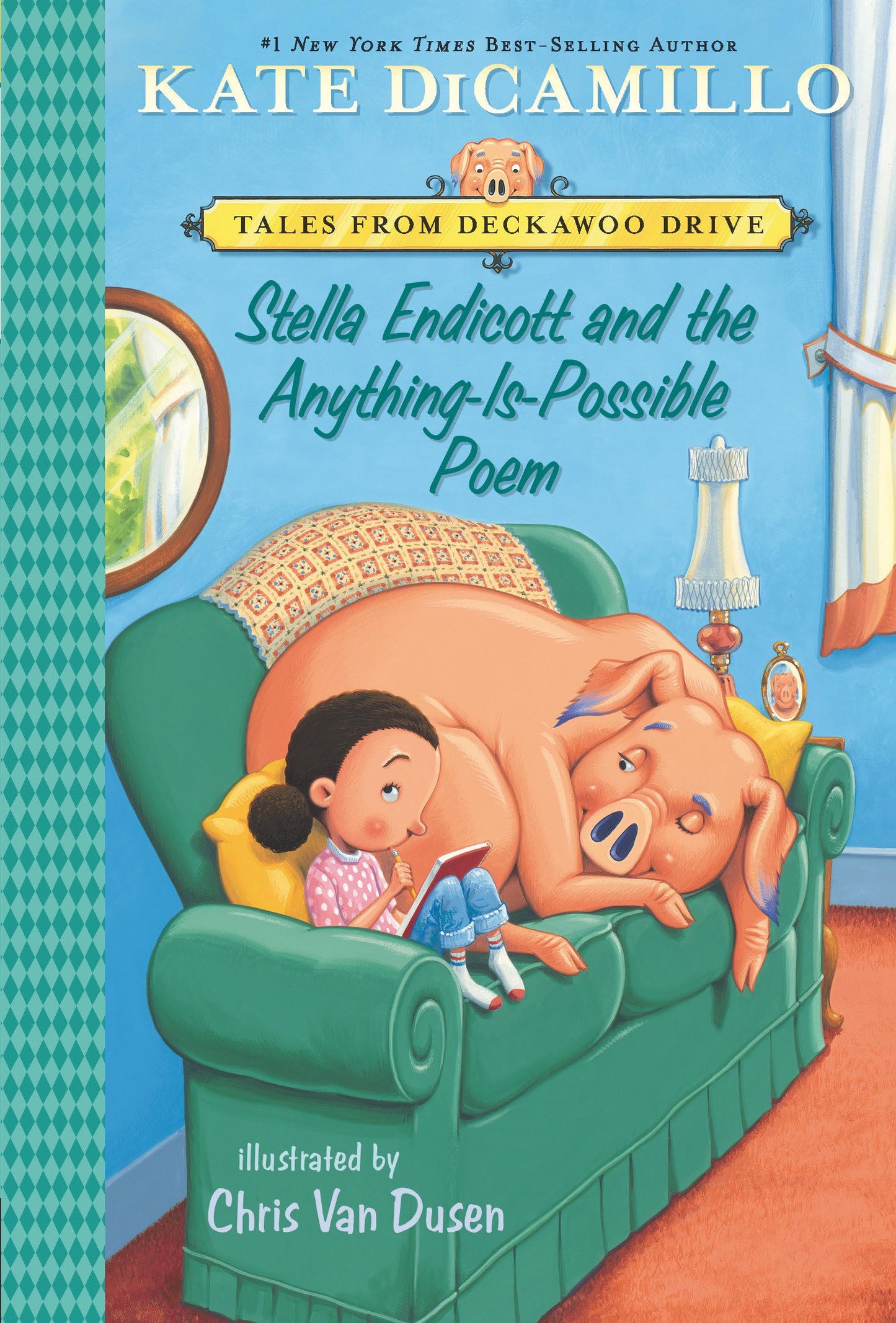Stella Endicott and the Anything-Is-Possible Poem: Tales from Deckawoo Drive, Volume Five (A Delightful Early Chapter Book About Poetry, School ... (Tales from Mercy Watson's Deckawoo Drive)