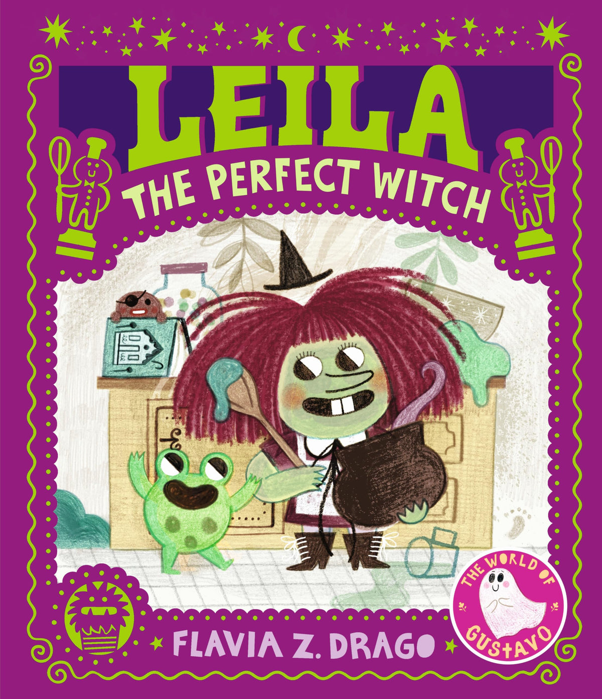 Leila, the Perfect Witch: (A Halloween Picture Book Featuring a Little Witch's Baking Adventure - For Toddlers, Preschoolers, and Kids Ages 2-5) (The World of Gustavo)